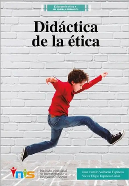 Didáctica de la ética by Espinosa, Víctor Eligio