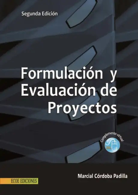 Formulación y evaluación de proyectos - 2da edición by Marcial Córdoba Padilla