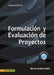 Formulación y evaluación de proyectos - 2da edición by Marcial Córdoba Padilla