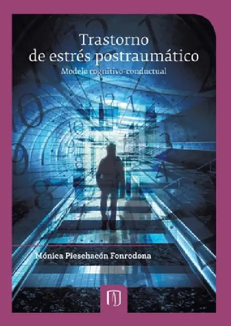 Trastorno de estrés postraumático by Pieschacón Fonrodona Mónica
