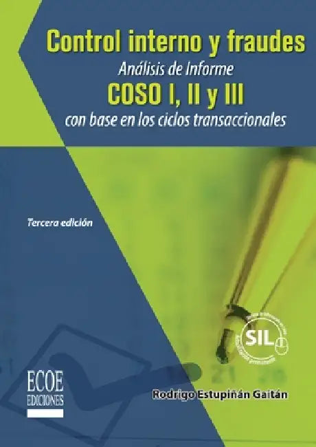 Control interno y fraudes - 3ra edición by Rodrigo Estupiñan Gaitán