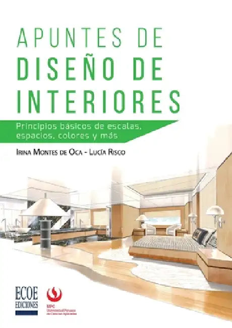 Apuntes de diseño de interiores - 1ra edición by Irina Montes de Oca, Lucía Risco