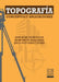 Topografía - 1ra edición by Mario Arturo Rincón Villalba, Wilson Ernesto Vargas Vargas, Carlos Javier González Vergara
