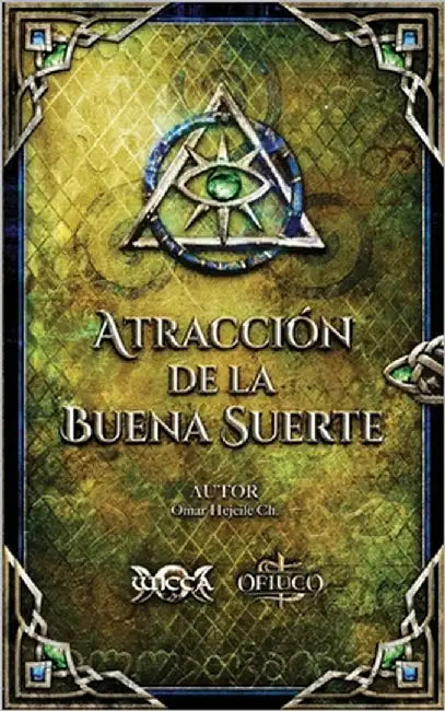 Atracción de la Buena Suerte by Hejeile, Omar
