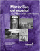 Maravillas del Espanol - Manual de Actividades by Naranjo, Jaime Alberto
