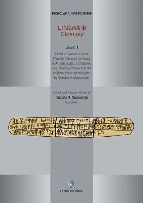 Linear B Glossary, Book 1 by Pandelis N. Massouridis