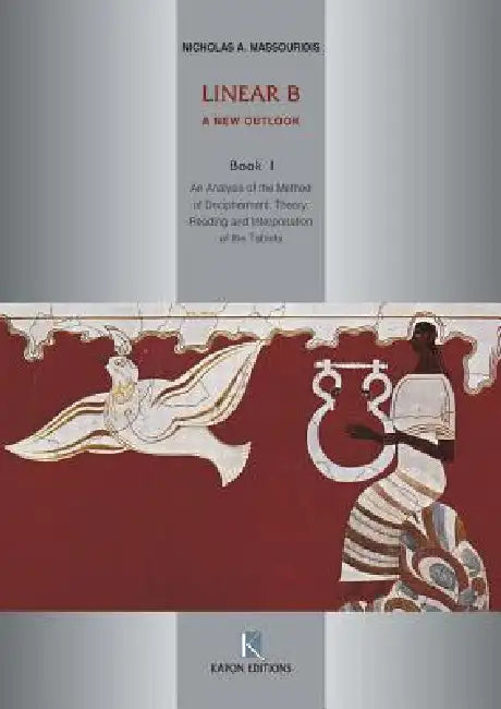 Linear B: A New Outlook, Book 1 by Pandelis N. Massouridis