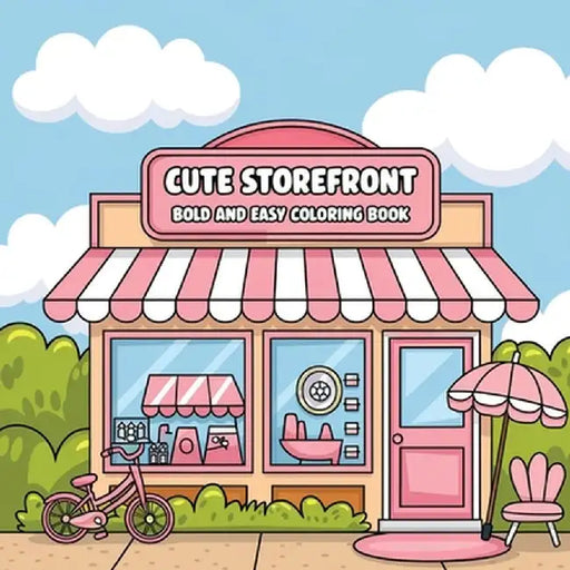 Cute Storefront Coloring Book for Adults: Simple Designs Coloring Book for Adults, Large Print Coloring Book by Laura Bidden