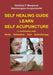 Self healing guide: Learn Self Acupuncture in combination with Herbs, Relaxation, Diet, Hydrotherapy by Mangioros, Dimitrios P.
