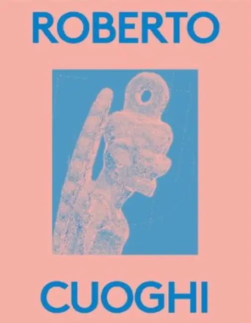 Roberto Cuoghi: 2000 Words by Roberto Cuoghi, Karen Marta, Massimiliano Gioni