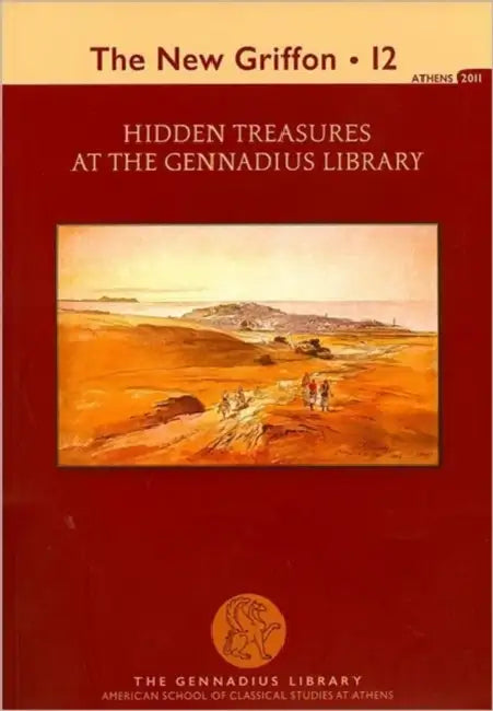 Hidden Treasures at the Gennadius Library by Maria Georgopoulou, Irini Solomonidi