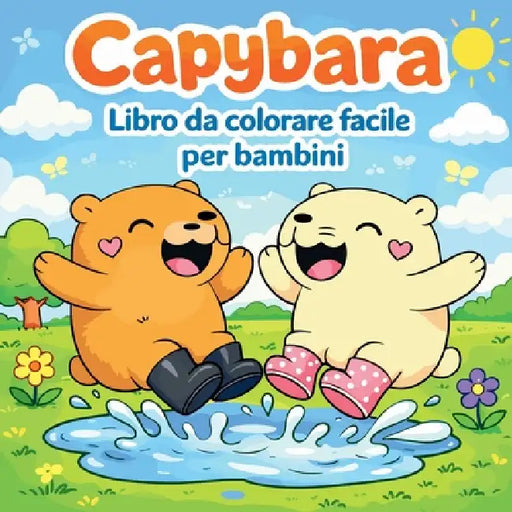Capybara - Libro da colorare facile per bambini by Johana Iahn