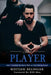 The Player: How I Traveled the World with an Elite Dating Coach by Belingar, Bostjan
