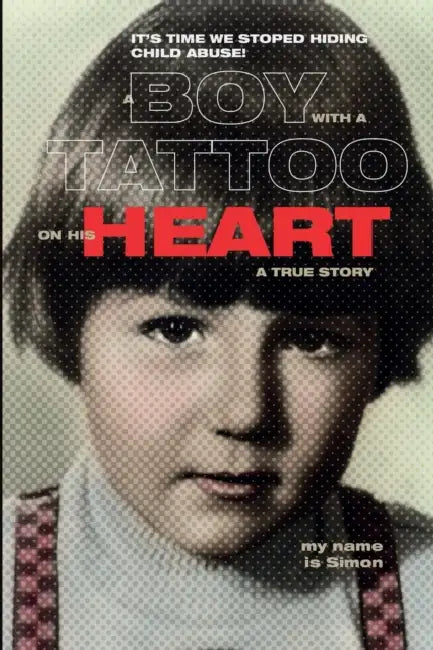 A Boy with a Tattoo on His Heart: It, S Time We Stoped Hiding Child Abuse, True Story by Grafika Zlatecan D. O. O., Jamila Wideman, Katja Temnik