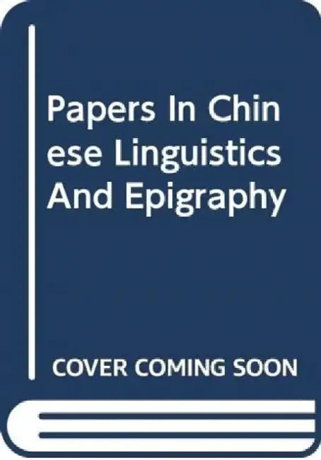 Papers in Chinese Linguistics by Fa-Kao Chou