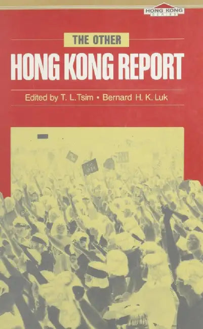 The Other Hong Kong Report by T. L. Tsim