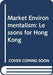 Market Environmentalism: Lessons for Hong Kong by Jo Ann Kwong