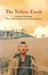 The Yellow Earth: A Film by Chen Kaige, with a Complete Translation of the Filmscript by Bonnie Mcdougall