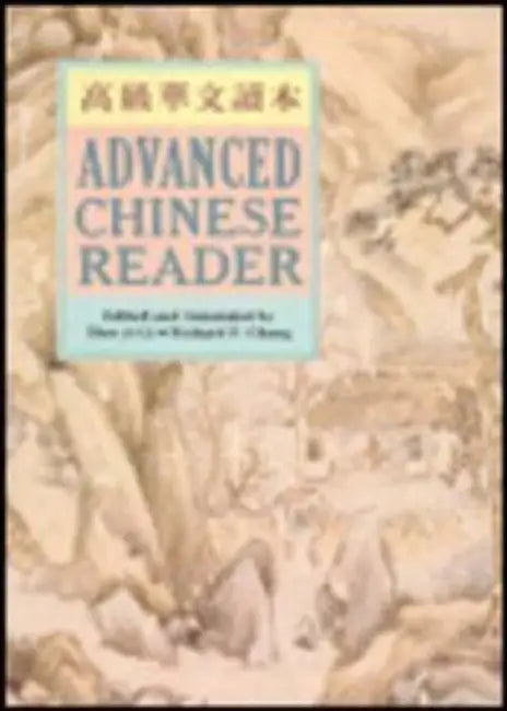 Advanced Chinese Reader by Tien-Yi Li