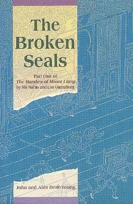 The Broken Seals: Part One of the Marshes of Mount Liang by Nai'An Shi