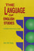 The Language of English Studies: A Handbook for Advanced Students of English by John Dent-Young