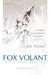 Fox Volant of the Snowy Mountain by Yong Jin, Olivia Mok