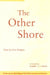 The Other Shore: Plays by Xingjian Gao, Gilbert C. F. Fong
