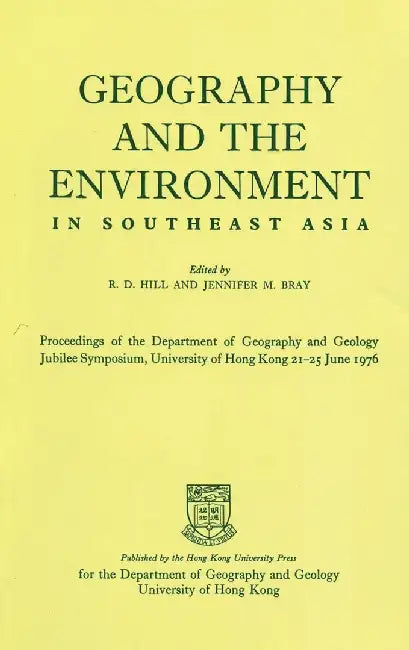 Geography and the Environment in Southea by R. D. Hill