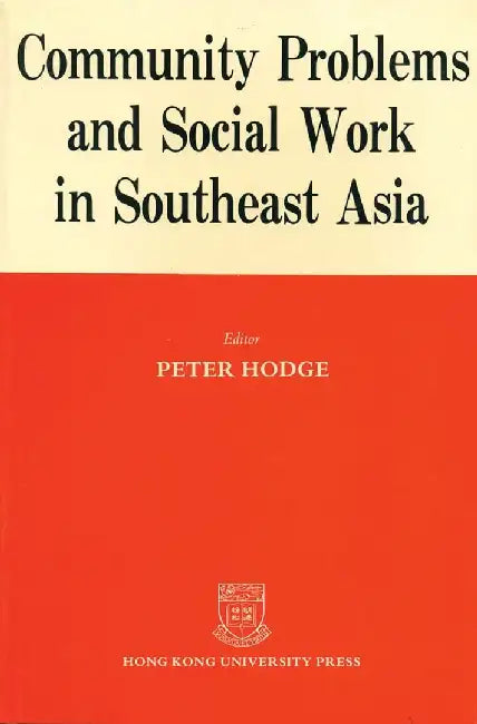 Community Problems and Social Work in So by Peter Hodge
