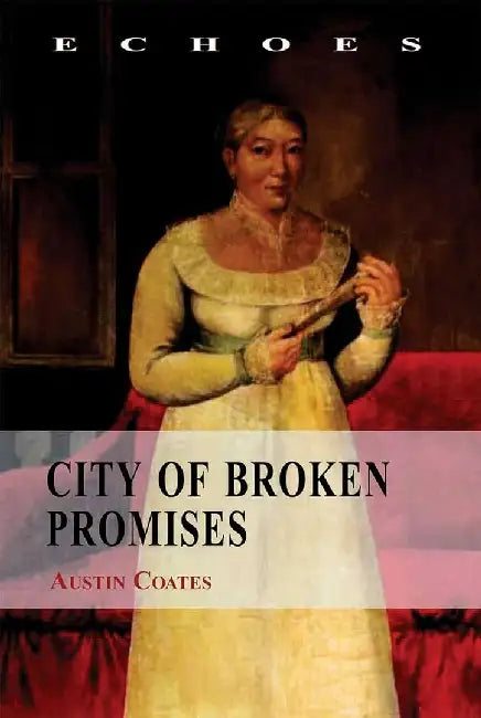 City of Broken Promises by Austin Coates