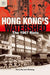 Hong Kong's Watershed - The 1967 Riots by Gary Ka-Wai Cheung