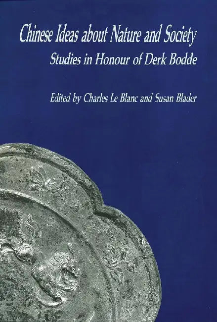 Chinese Ideas About Nature and Society - by Charles Le Blanc