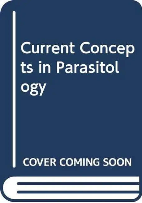 Current Concepts in Parasitology by Ronald C. Ko