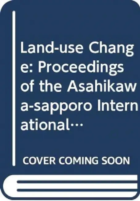 Land - Use Change - Proceedings of the Asa by R. D. Hill