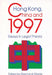 Hong Kong, China, and 1997 - Essays in L by Raymond Wacks