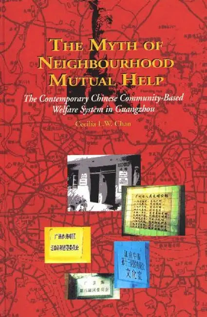 The Myth of Neighbourhood Mutual Help - by Cecilia Lai-Wan Chan