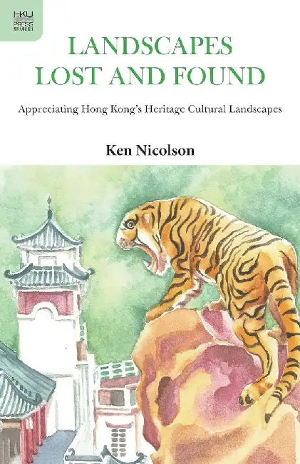 Landscapes Lost and Found by Kenneth Nicolson
