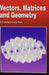 Vectors, Matrices, and Geometry by K. T. Leung
