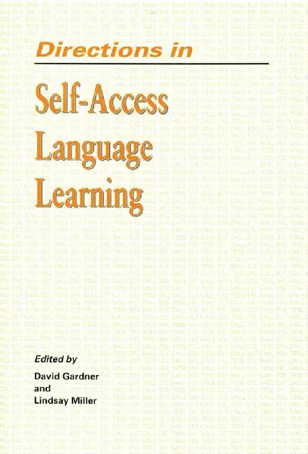 Directions in Self - Access Language Learn by David Gardner