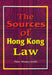 The Sources of Hong Kong Law by Peter Wesley-Smith
