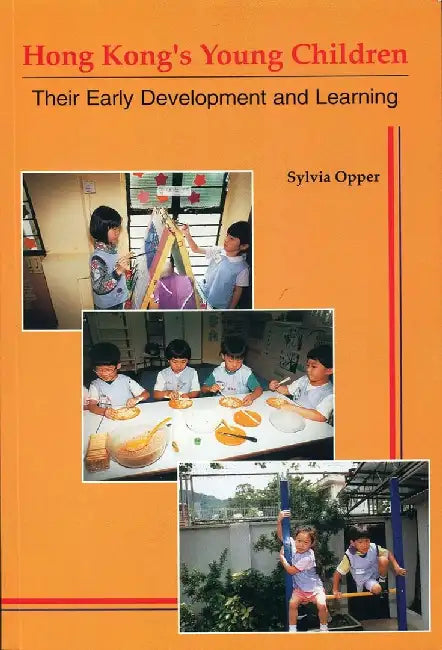 Hong Kong's Young Children - Their Early by Sylvia Opper