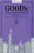 Goods: Sales and Securities, Third Edition by Judith E. Sihombing