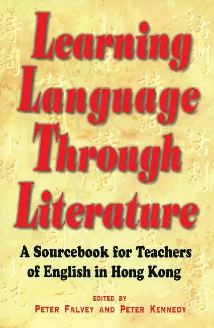 Learning Language Through Literature - A by Peter Falvey