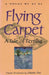 FLYING CARPET by Diana Yue