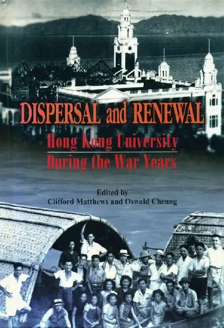 Dispersal and Renewal - Hong Kong Univer by Clifford Matthews