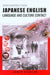 Japanese English - Language and Culture by James Stanlaw