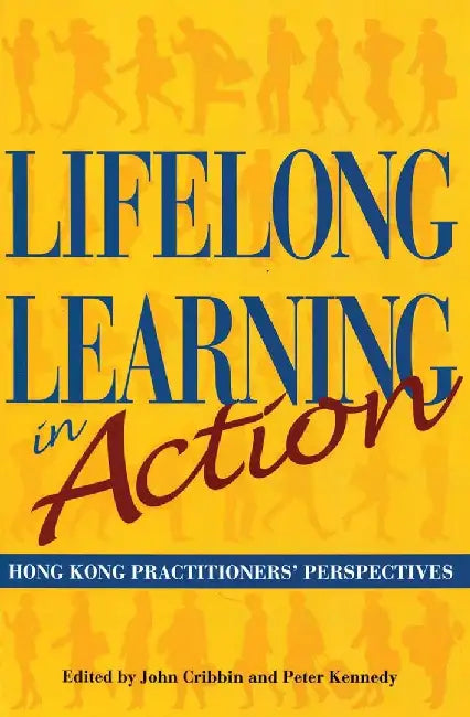 Lifelong Learning in Action - Hong Kong by John Cribbin