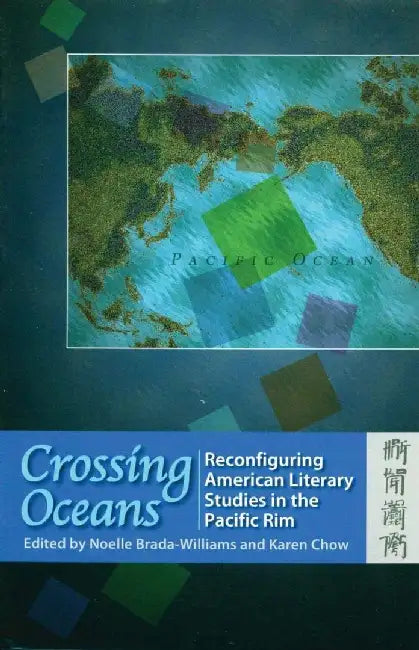 Crossing Oceans - Reconfiguring American by Noella Brada-Williams