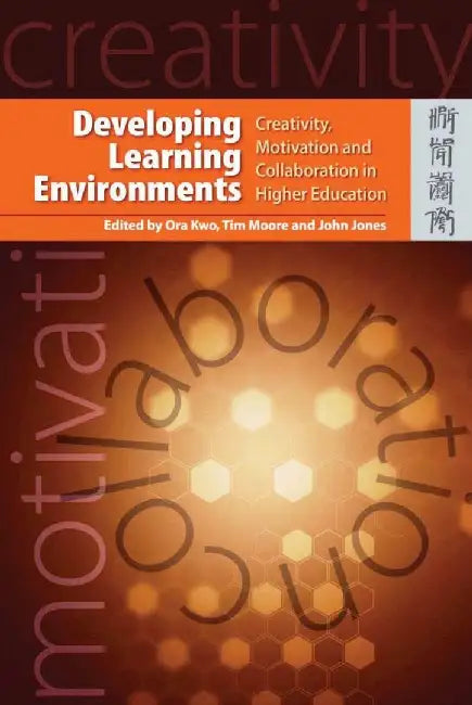 Developing Learning Environments - Creat by Ora Kwo