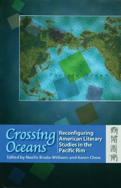 Crossing Oceans - Reconfiguring American by Noella Brada-Williams